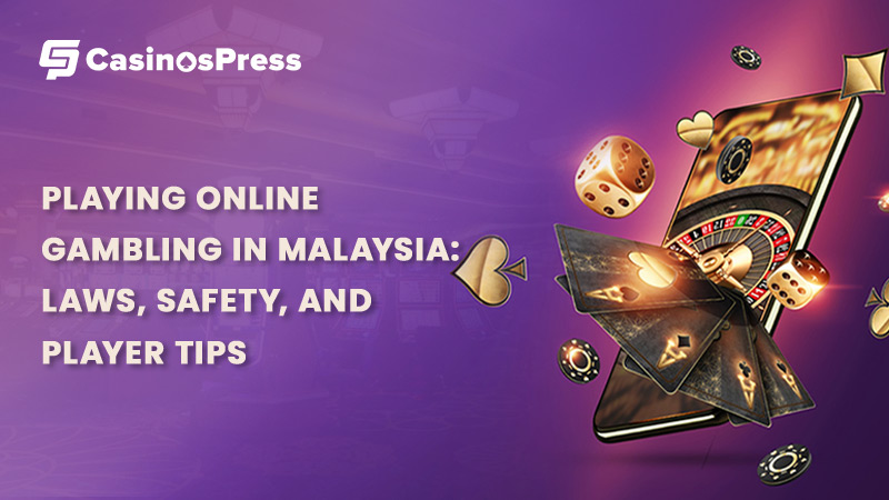 Playing Online Gambling in Malaysia: Laws, Safety, and Player Tips (2025 Guide)