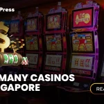 How Many Land-Based Casinos in Singapore?