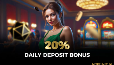 20% Daily Deposit Bonus
